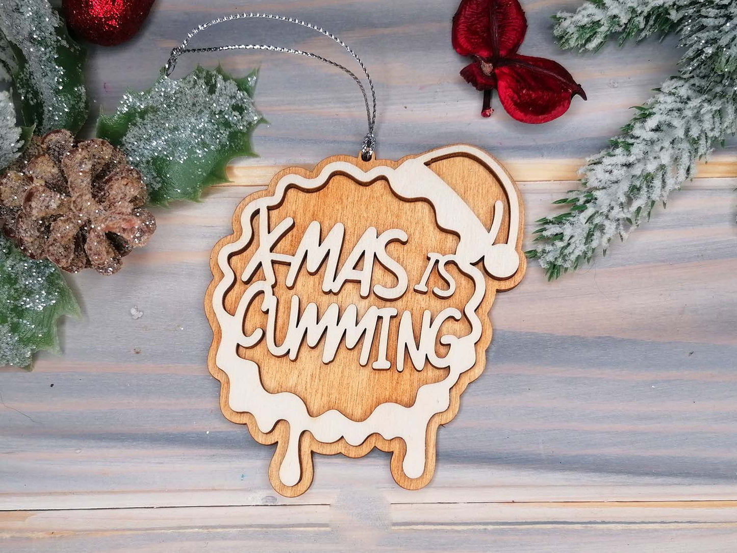 XMAS is Cumming Naughty Funny Christmas Decoration