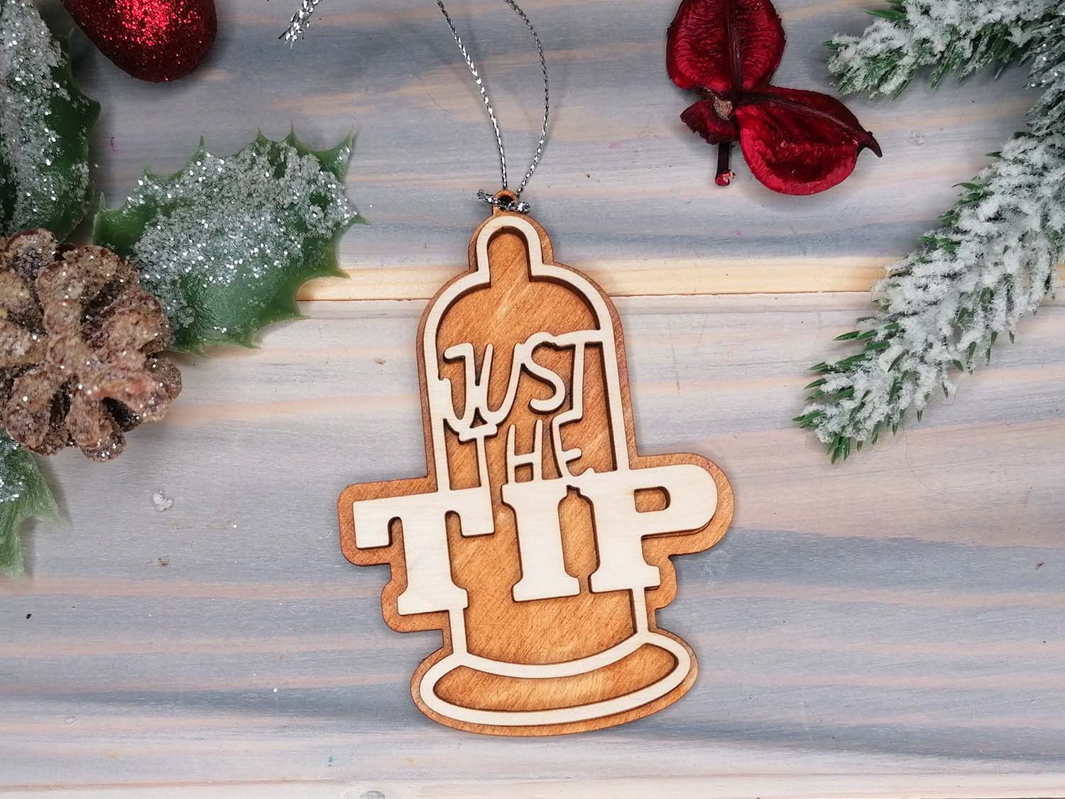 Just the tip Naughty Christmas Decoration